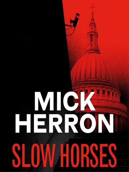 Title details for Slow Horses by Mick Herron - Available